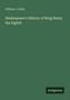 William J. Rolfe: Shakespeare's History of King Henry the Eighth, Buch, Buch