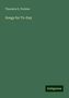 Theodore E. Perkins: Perkins, T: Songs for To-Day, Buch