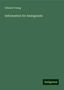 Edward Young: Information for Immigrants, Buch