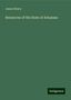 James Henry: Henry, J: Resources of the State of Arkansas, Buch