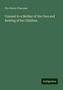 Pye Henry Chavasse: Counsel to a Mother of the Care and Rearing of her Children, Buch