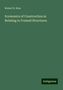 Robert H. Bow: Economics of Construction in Relating to Framed Structures, Buch