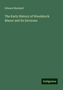 Edward Marshall: The Early History of Woodstock Manor and Its Environs, Buch