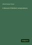 Alfred Swaine Taylor: A Manual of Medical Jurisprudence, Buch