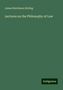James Hutchison Stirling: Lectures on the Philosophy of Law, Buch