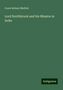 Gosto Behary Mullick: Lord Northbrook and his Mission in India, Buch