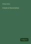 William White: Friends in Warwickshire, Buch