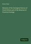 Robert Hunt: Memoirs of the Geological Survey of Great Britain and of the Museum of Practical Geology, Buch