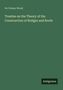 De Volson Wood: Treatise on the Theory of the Construction of Bridges and Roofs, Buch, Buch