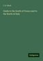 C. B. Black: Guide to the South of France and to the North of Italy, Buch
