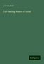 J. R. Macduff: The Healing Waters of Israel, Buch
