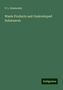 P. L. Simmonds: Waste Products and Undeveloped Substances, Buch