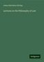 James Hutchison Stirling: Lectures on the Philosophy of Law, Buch