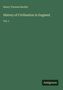 Henry Thomas Buckle: History of Civilization in England, Buch