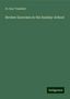 H. Clay Trumbull: Review Exercises in the Sunday-School, Buch