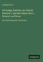 Ludwig Clarus: Die heilige Mathilde, ihr Gemahl Heinrich I. und Ihre Söhne Otto I., Heinrich und Bruno, Buch