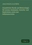 Johann Heinrich Jacob Müller: Grundriß der Physik und Meteorologie: für Lyceen, Gymnasien, Gewerbe- und Realschulen, sowie zum Selbstunterrichte, Buch