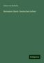 Oskar Von Redwitz: Redwitz, O: Hermann Stark: Deutsches Leben, Buch