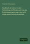 Friedrich Küchenmeister: Handbuch der Lehre von der Verbreitung der Cholera und von den Schutzmaassregeln gegen sie: nach einem neuen Desinfectionsplane, Buch