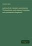 Friedrich Mohr: Lehrbuch der chemisch-analytischen Titrirmethode: nach eigenen Versuchen und systematisch dargestellt, Buch