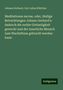 Johann Gerhard: Meditationes sacrae, oder, Heilige Betrachtungen Johann Gerhard's: dadurch die rechte Gottseligkeit geweckt und der innerliche Mensch zum Wachsthum gebracht werden kann, Buch