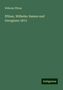 Wilhelm Pfitzer: Pfitzer, Wilhelm: Samen und Georginen 1873, Buch