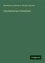 Maximilian Leidesdorf: Leidesdorf, M: Psychiatrisches Centralblatt, Buch