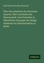 Emil Heinrich Du Bois-Reymond: Über eine Akademie der deutschen Sprache. Über Geschichte der Wissenschaft. Zwei Festreden in öffentlichen Sitzungen der Königl. Akademie der Wissenschaften zu Berlin, Buch