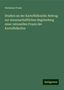 Hermann Franz: Studien an der Kartoffelknolle: Beitrag zur wissenschaftlichen Begründung einer rationellen Praxis der Kartoffelkultur, Buch