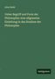 Alois Riehl: Ueber Begriff und Form der Philosophie: eine allgemeine Einleitung in das Studium der Philosophie, Buch