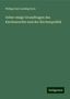 Philipp Karl Ludwig Zorn: Ueber einige Grundfragen des Kirchenrechts und der Kirchenpolitik, Buch