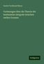 Gustav Ferdinand Meyer: Vorlesungen über die Theorie der bestimmten Integrale zwischen reellen Grenzen, Buch