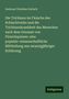 Andreas Christian Gerlach: Die Trichinen im Fleische des Schlachtviehs und die Trichinenkrankheit des Menschen nach dem Gennsse von Fleischspeisen: eine populair-wissenschaftliche Mittheilung aus zwanzigjähriger Erfahrung, Buch