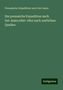 Preussische Expedition Nach Ost-Asien: Die preussiche Expedition nach Ost-Asien1860-1862 nach amtlichen Quellen, Buch