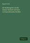 Bogumil Goltz: Die Weltklugheit und die Lebens-Weisheit mit ihren correspondirenden Studien, Buch