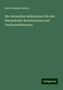 Enoch Heinrich Kisch: Die rationellen Indicationen für den Marienbader Kreuzbrunnen und Ferdinandsbrunnen, Buch