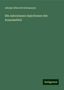 Adolph Albrecht Erlenmeyer: Die subcutanen Injectionen der Arzneimittel, Buch