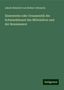 Jakob Heinrich Von Hefner-Alteneck: Eisenwerke oder Ornamentik der Schmiedekunst des Mittelalters und der Renaissance, Buch