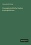 Alexander Brückner: Finanzgeschichtliche Studien: Kupfergeldkrisen, Buch