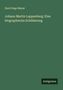 Elard Hugo Meyer: Johann Martin Lappenberg: Eine biographische Schilderung, Buch