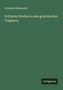 Friedrich Heimsoeth: Kritische Studien zu den griechischen Tragikern, Buch
