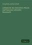 Georg Kleine: Leitfaden für den Unterricht in Theorie und Praxis einer rationellen Bienenzucht, Buch