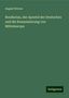 August Werner: Bonifacius, der Apostel der Deutschen und die Romanisierung von Mitteleuropa, Buch