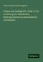 Julius Friedrich Emil Rathgeber: Colmar und Ludwig XIV. (1648-1715): ein Beitrag zur elsässischen Städtegeschichte im siebenzehnten Jahrhundert, Buch