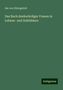 Ida von Düringsfeld: Das Buch denkwürdiger Frauen in Lebens- und Zeitbildern, Buch