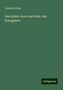 Joseph Grimm: Das Leben Jesu: nach den vier Evangelien, Buch