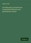 August Arndt: Das Mikroskop im Dienste des Landwirthschaftlichen und gewerblichen Lebens, Buch