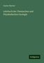 Gustav Bischof: Bischof, G: Lehrbuch der Chemischen und Physikalischen Geolo, Buch