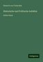 Heinrich Von Treitschke: Treitschke, H: Historische und Politische Aufsätze, Buch