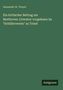 Alexander W. Thayer: Ein kritischer Beitrag zur Beethoven-Literatur vorgelesen im "Schillerverein" zu Triest, Buch